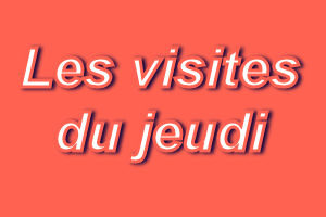 visites du jeudi 2020